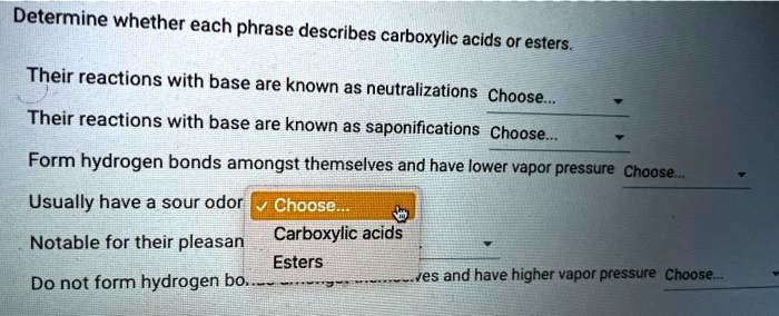 Determine whether each phrase describes carboxylic acids or esters.